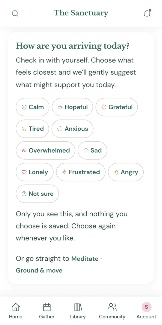 The Sanctuary on a phone: How are you arriving today? Calm, Hopeful, Tired, Anxious, Overwhelmed and more.